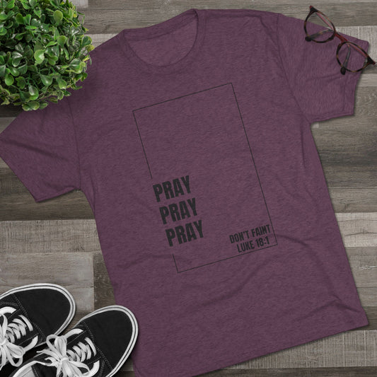 Unisex Inspirational Prayer Tee - Pray Don't Faint, Faith Shirt, Christian Apparel, Gift for Believers, Everyday Comfort